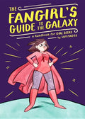 The Fangirl's Guide to the Galaxy (Hardcover) V817