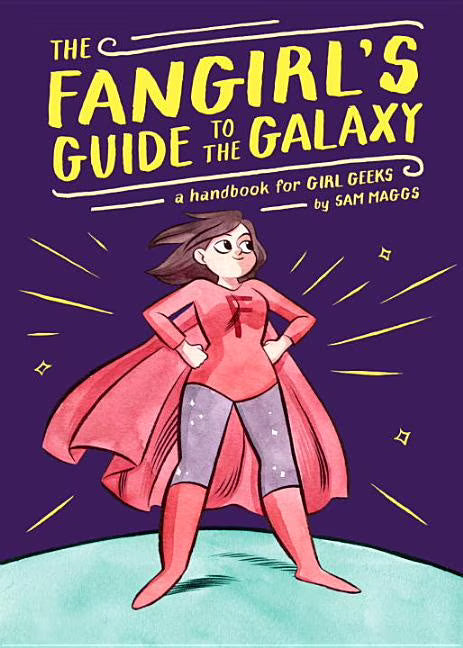 The Fangirl's Guide to the Galaxy (Hardcover) V817
